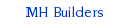 MH Builders